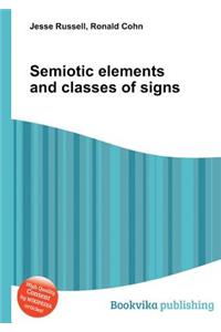 Semiotic Elements and Classes of Signs