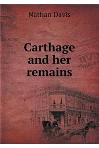 Carthage and Her Remains
