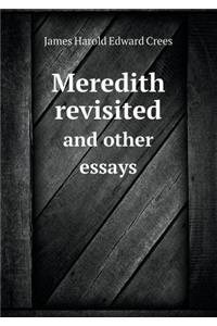 Meredith Revisited and Other Essays
