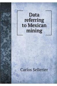 Data Referring to Mexican Mining