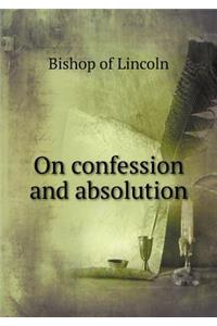 On Confession and Absolution