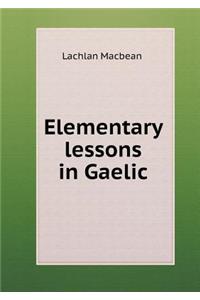Elementary lessons in Gaelic