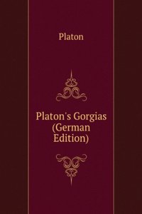 Platon's Gorgias (German Edition)