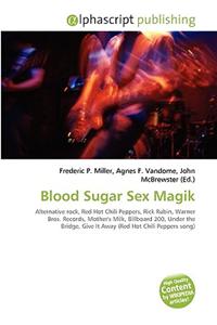 Blood Sugar Sex Magik