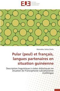 Pular (Peul) Et Français, Langues Partenaires En Situation Guinéenne