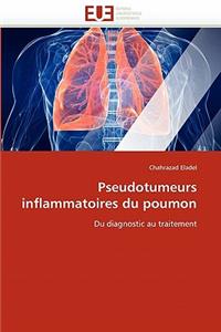 Pseudotumeurs Inflammatoires Du Poumon