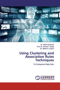 Using Clustering and Association Rules Techniques