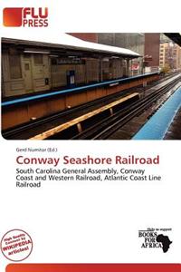 Conway Seashore Railroad