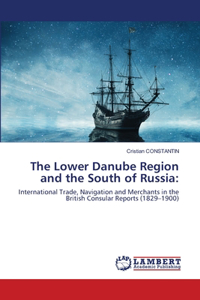 The Lower Danube Region and the South of Russia