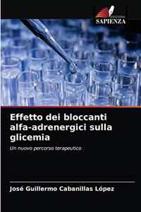 Effetto dei bloccanti alfa-adrenergici sulla glicemia