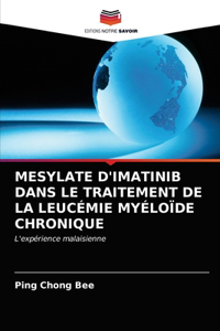 Mesylate d'Imatinib Dans Le Traitement de la Leucémie Myéloïde Chronique