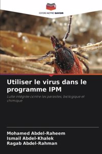 Utiliser le virus dans le programme IPM