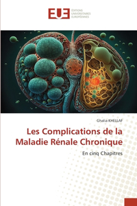 Les Complications de la Maladie Rénale Chronique