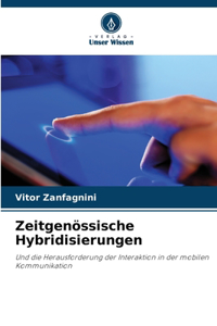 Zeitgenössische Hybridisierungen