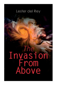 The Invasion From Above