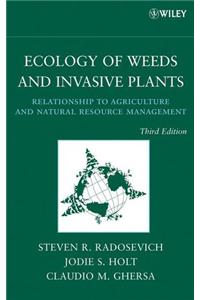 Ecology Of Weeds And Invasive Plants: Relationship To Agriculture And Natural Resource Management