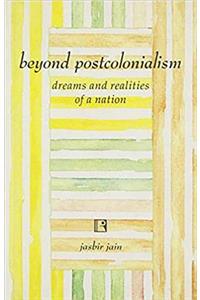 Beyond Postcolonialism