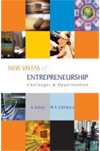 New Vistas of Entrepreneurship: Challenges and Opportunities