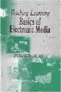 Teaching Learning Basics Of Electronic Media