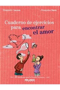 Cuaderno de Ejercicios Para Encontrar El Amor