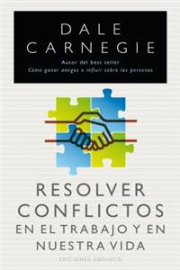 Resolver Conflictos En El Trabajo