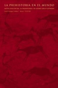 La prehistoria en el mundo / Prehistory in the World (Textos)
