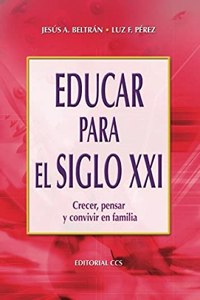 Educar para el siglo Xxi - 2a Edicion