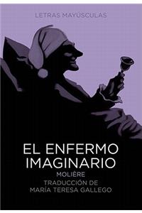 El Enfermo Imaginario