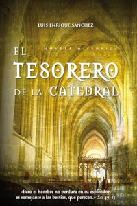El tesorero de la catedral (Novela) (Spanish Edition)