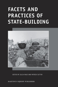 Facets and Practices of State-Building