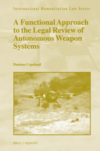 Functional Approach to the Legal Review of Autonomous Weapon Systems