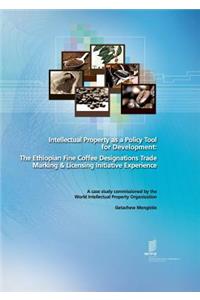Intellectual Property as a Policy Tool for Development
