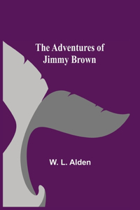 Adventures Of Jimmy Brown