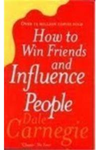 How To Win Friends and influence People