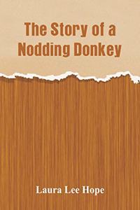 Story of a Nodding Donkey