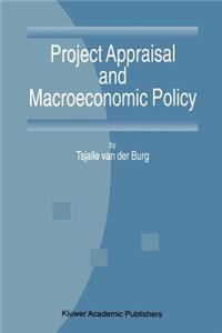 Project Appraisal and Macroeconomic Policy