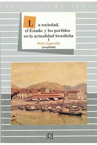 La Sociedad, El Estado y Los Partidos En La Actualidad Brasilea, I