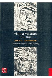Viaje a Yucatan 1841-1842