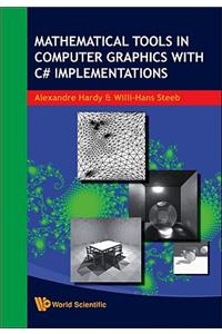 Mathematical Tools in Computer Graphics with C# Implementations