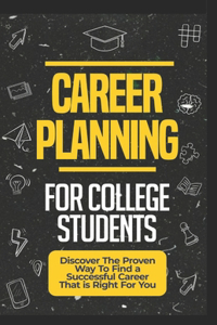 Career Planning For College Students
