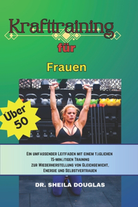 Krafttraining für Frauen Über 50