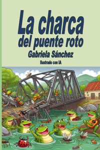 La charca del puente roto