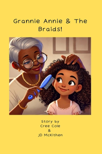Grannie Annie & The Braids