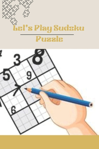 Let's Play Sudoku Puzzle