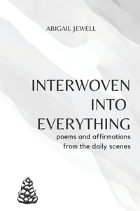 Interwoven into Everything
