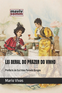 Lei Geral Do Prazer Do Vinho