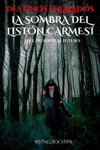 sombra del listón carmesí