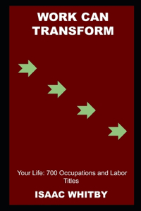 Work can Transform your Life