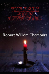 The Dark Star Annotated