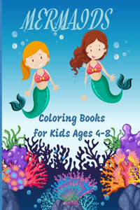 Mermaids Coloring Books For Kids Ages 4-8